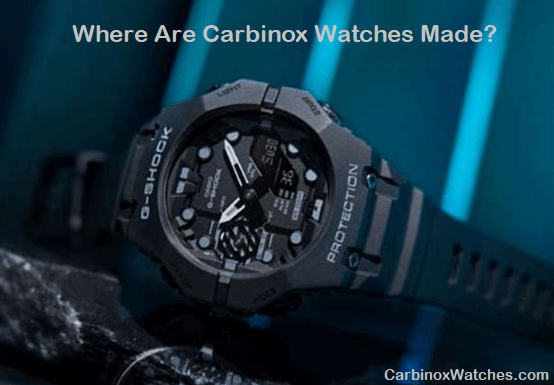 Where is Carbinox Watch Made?